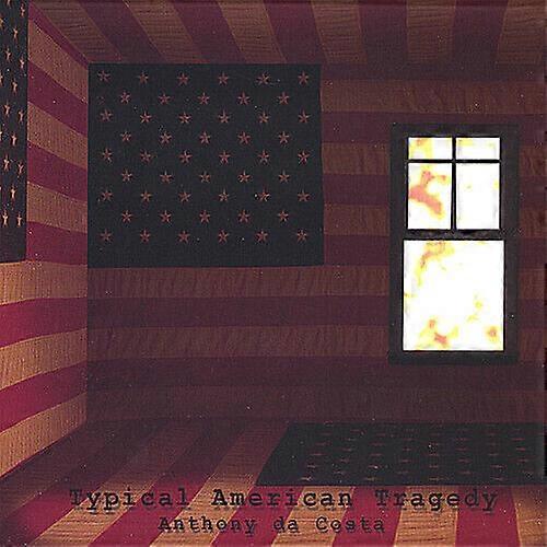 Da Costa Anthony Typical American Tragedy CD