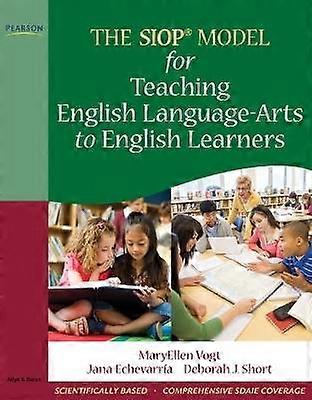 SIOP Model for Teaching English Language-Arts to English Learners The