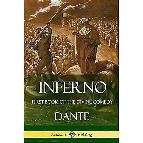 Inferno: First Book of the Divine Comedy