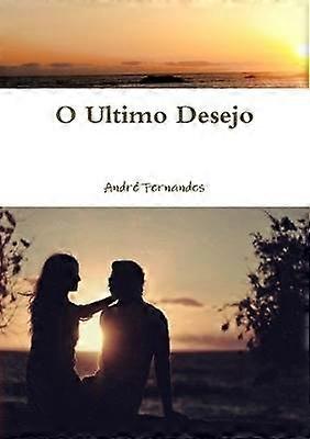O Ultimo Desejo