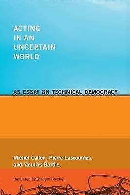 Acting in an Uncertain World