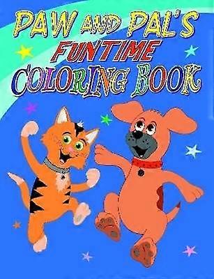 Paw and Pal's Funtime Coloring Book