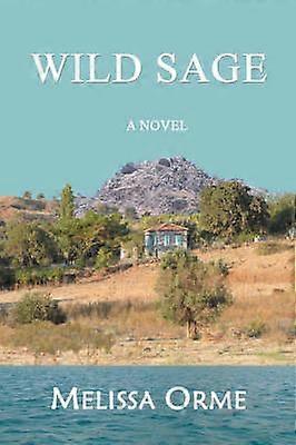 Wild Sage A Novel