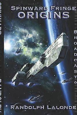 Spinward Fringe Broadcast 0 Origins