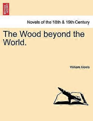 The Wood beyond the World