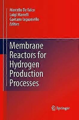 Membrane Reactors for Hydrogen Production Processes