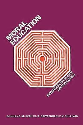 Moral Education - Interdisciplinary Approaches
