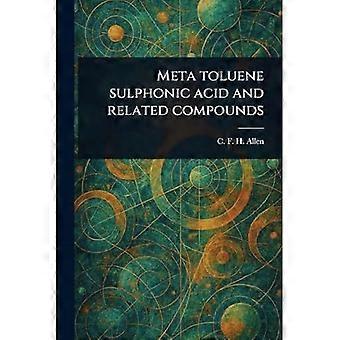 Metatolueeni, sulfonihappo ja vastaavat yhdisteet