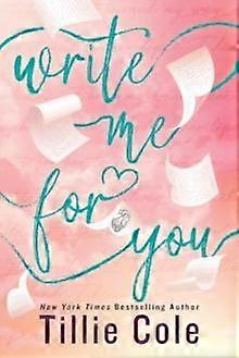 Write Me For You - Tillie Cole