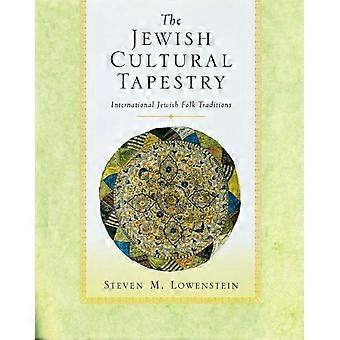 The Jewish Cultural Tapestry International Jewish Folk Traditions - Steven M. Lowenstein - Paperback - en Book