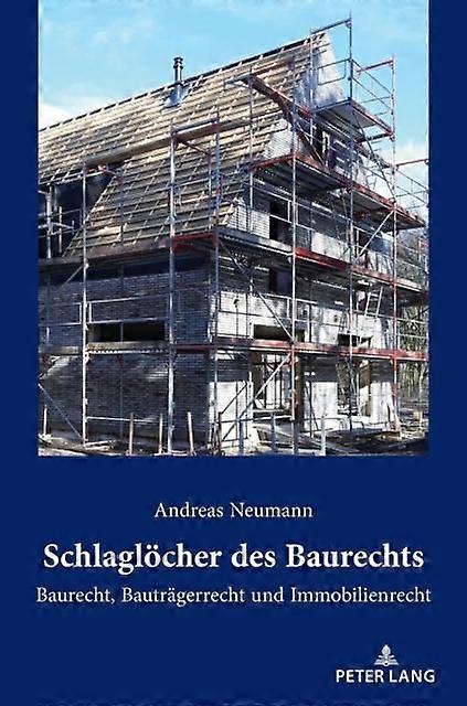 Schlagloecher Des Baurechts by Andreas Neumann Hardback Book