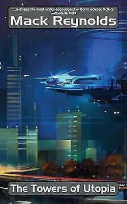 The Towers of Utopia