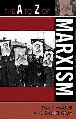 The A to Z of Marxism