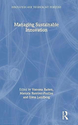 Managing Sustainable Innovation