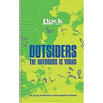 Flock Together Outsiders Reclaim your place in nature