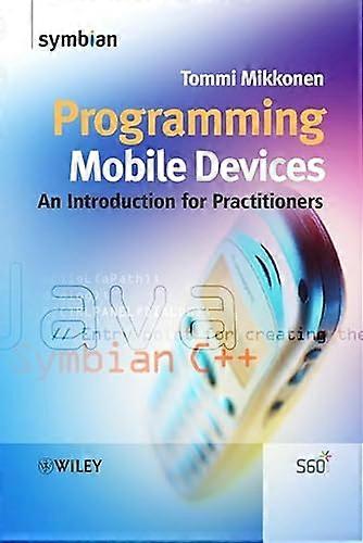Programming Mobile Devices: An Introduction for Practitioners