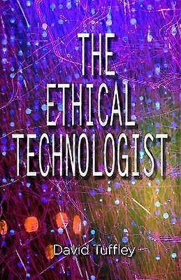 Le technologue éthique