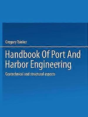 Handbook of Port and Harbor Engineering