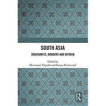 Sør-Asia : Grenser, grenser og utover