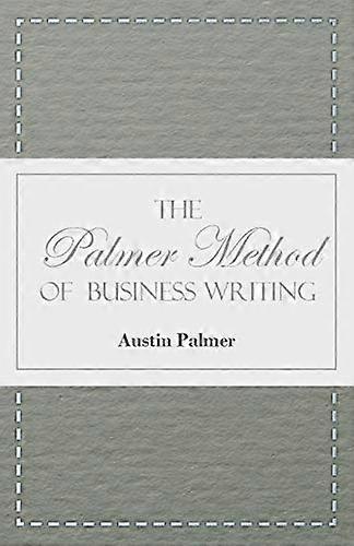 Die Palmer-Methode des Business Writing