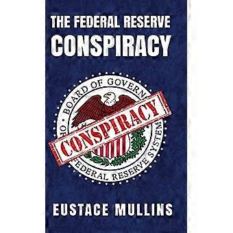Conspiración de la Reserva Federal Tapa dura