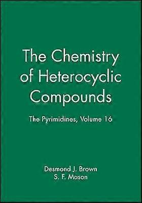 The Pyrimidines Volume 16