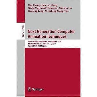 Next Generation Computer Animation Techniques Third International Workshop An - Springer Nature B.V - Paperback - en Book