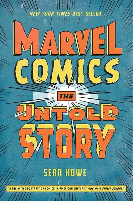 Marvel Comics by Sean Howe Paperback Book