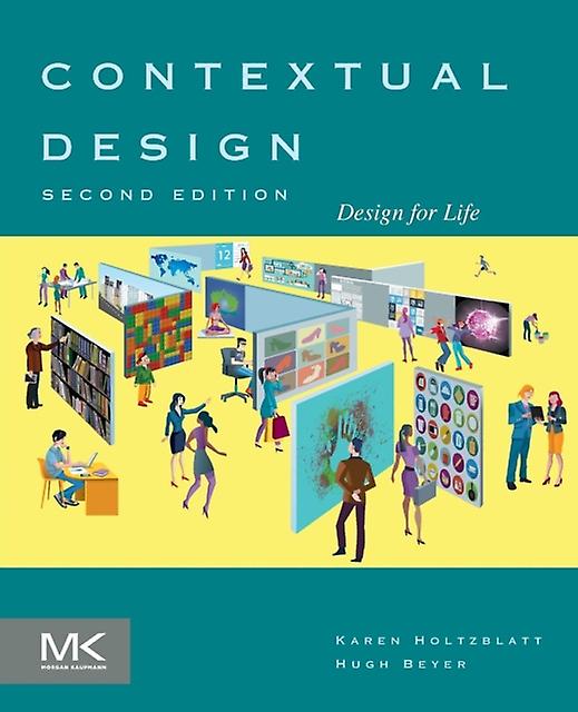 Contextual Design by Beyer & Hugh InContext Enterprises & Inc. & Concord & MA & USA Paperback