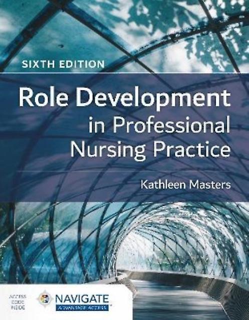 Role Development In Professional Nursing Practice - Kathleen Masters - Paperback - English Book - Nursing