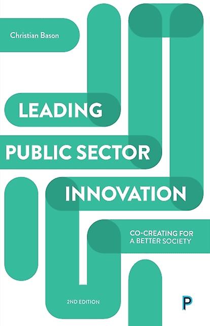 Leading Public Sector Innovation Second Edition by Christian Bason Paperback Book