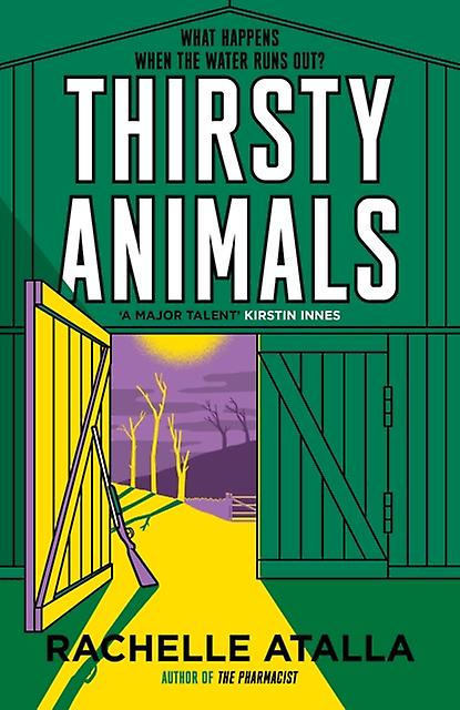 Thirsty Animals by Rachelle Atalla Hardback Book