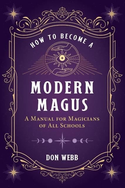 How To Become A Modern Magus by Don Webb Paperback