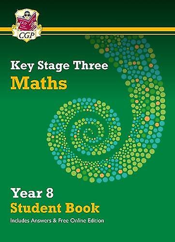 Ks3 Maths Year 8 Student Book With Answers Online Edition by CGP Books Paperback Book