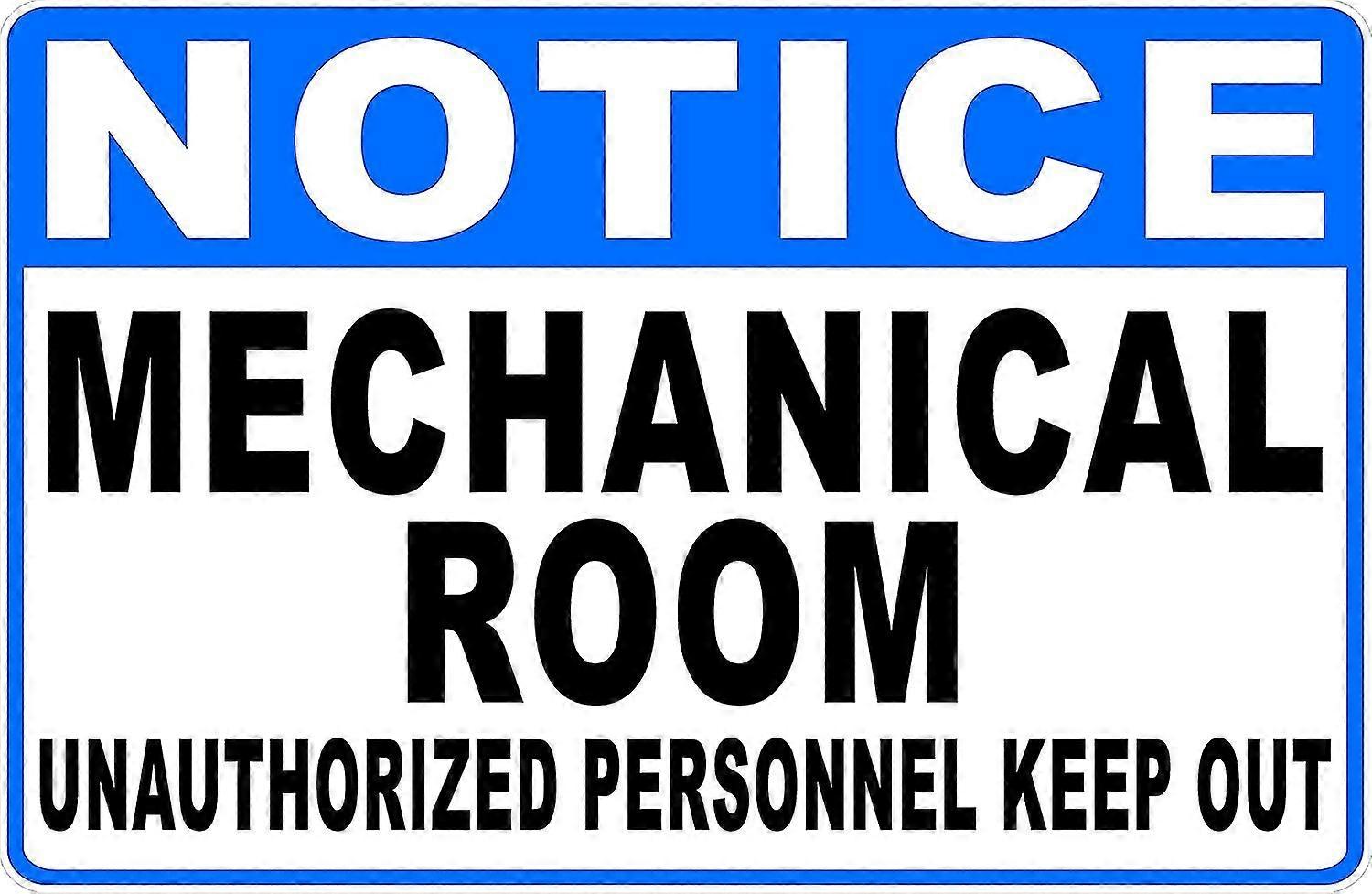 Observe que o pessoal não autorizado da sala mecânica mantém a placa de fora. 8x12 polegadas OU 12x16 polegadas de metal. Modo 270