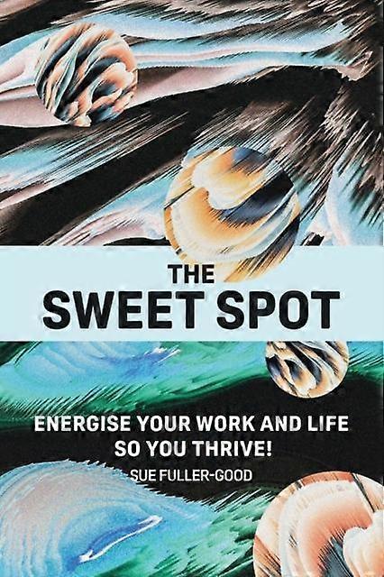Sweet Spot - Sue Fuller-Good