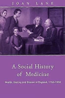 A Social History of Medicine
