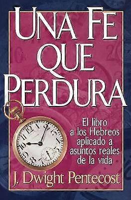Una Fe Que Perdura