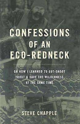 Bekännelser av en eko-redneck