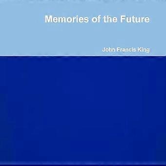 Memories of the Future