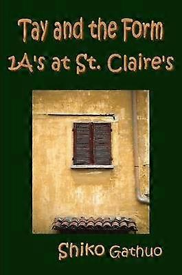 Tay and the Form 1A's at St. Claire's