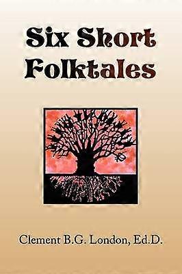 Six Short Folktales