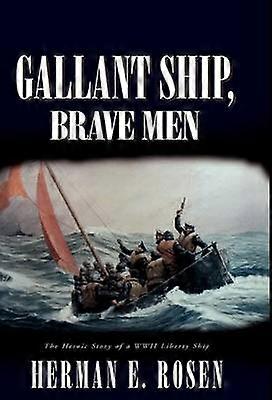 Gallant Ship Brave Men