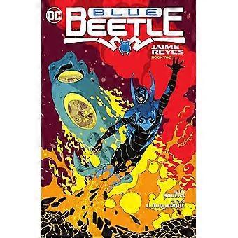 Blue Beetle Jaime Reyes Book Two