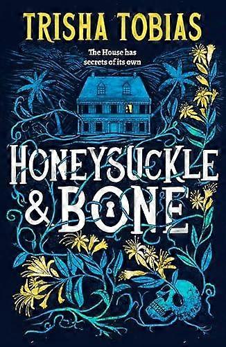 Honeysuckle And Bone by Trisha Tobias Paperback