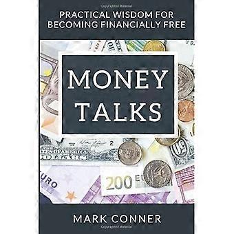 Money Talks: praktische principes om financieel vrij te worden