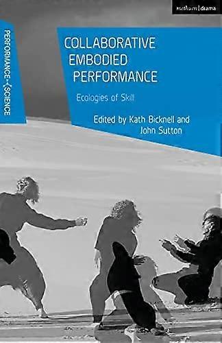Collaborative Embodied Performance - Kath Bicknell - Paperback - en Book