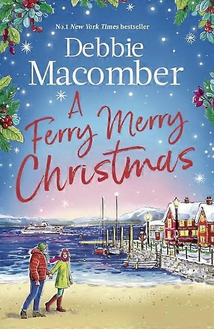 A Ferry Merry Christmas by Debbie Macomber Hardback Book
