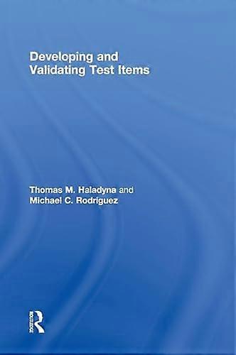 Developing and Validating Test Items