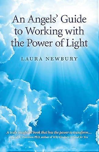 An Angels Guide to Working with the Power of Light